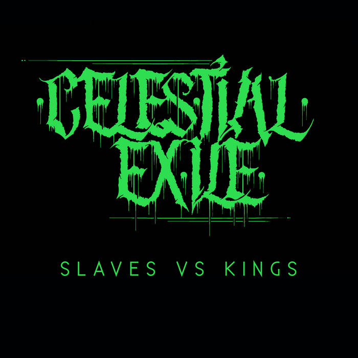 CELESTIAL EXILE - Slaves Vs Kings cover 