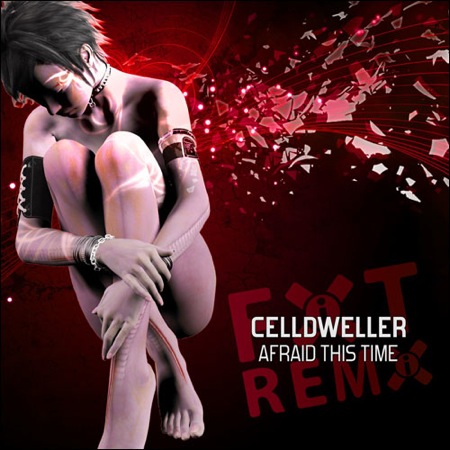 CELLDWELLER - Afraid This Time Remixes cover 