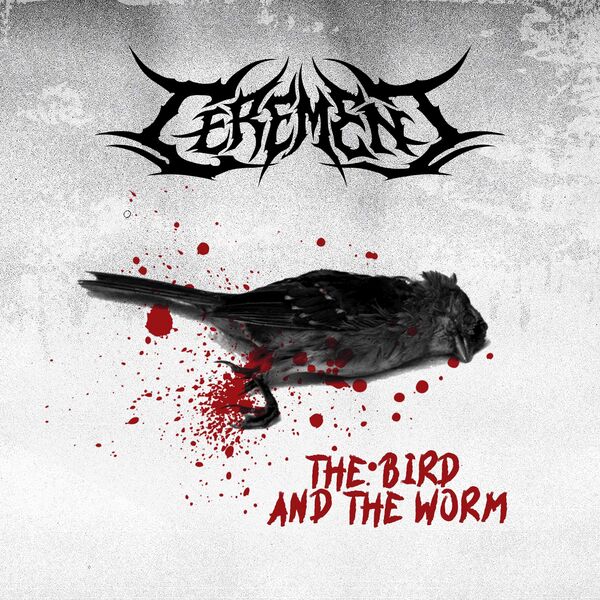 CEREMENT - The Bird And The Worm (The Used Cover) cover 