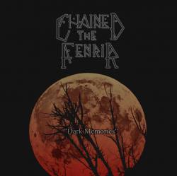 CHAINED THE FENRIR - Dark Memories (The Necromant) cover 