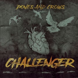 CHALLENGER - Doves And Crows cover 