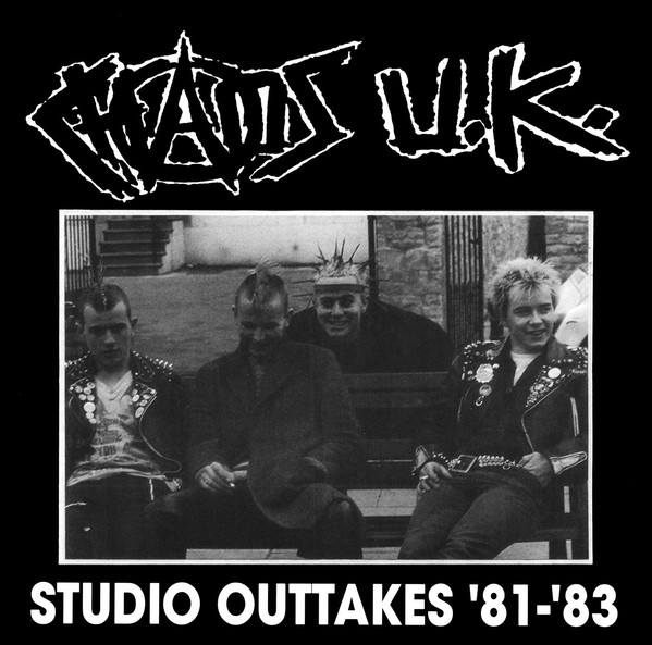 CHAOS U.K. - Studio Outtakes '81-'83 cover 