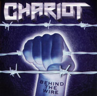 CHARIOT - Behind The Wire cover 