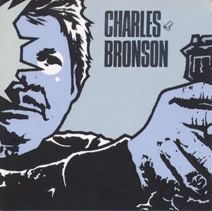 CHARLES BRONSON - Charles Bronson (2003) cover 