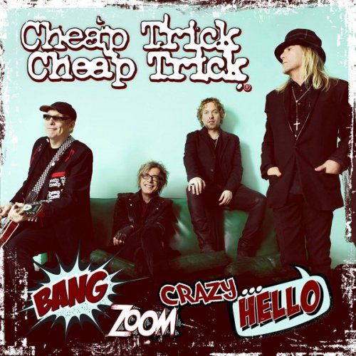 CHEAP TRICK - Bang, Zoom, Crazy… Hello cover 