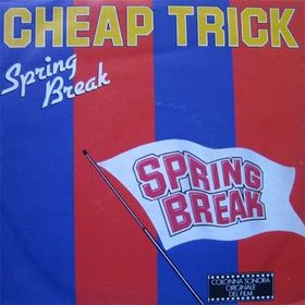 CHEAP TRICK - Spring Break cover 