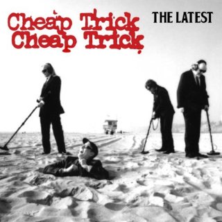 CHEAP TRICK - The Latest cover 