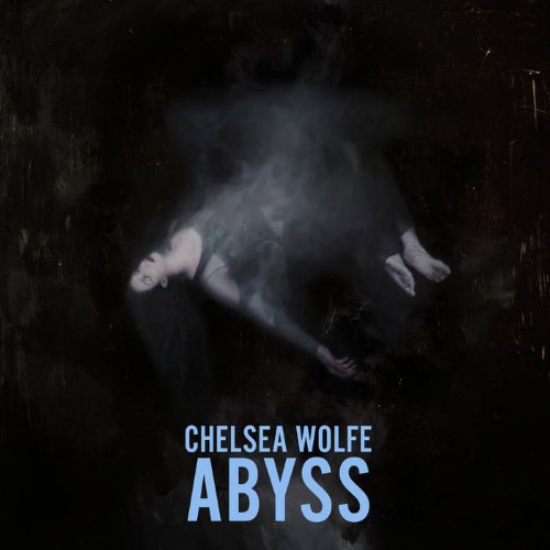 CHELSEA WOLFE - Abyss cover 
