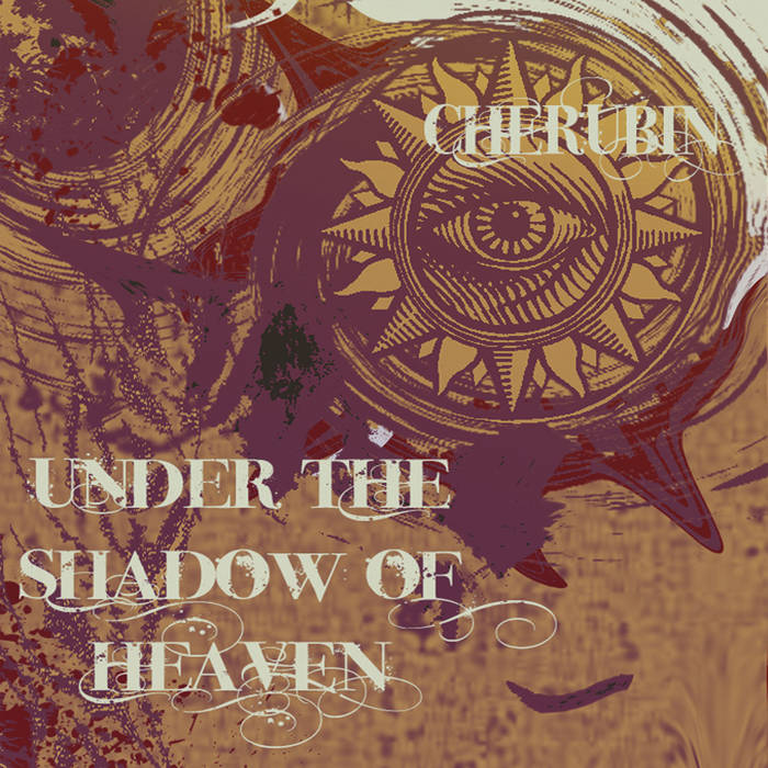 CHERUBIN - Under The Shadow Of Heaven cover 