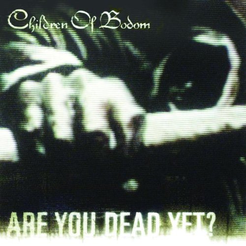 CHILDREN OF BODOM - Are You Dead Yet? cover 