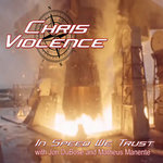 CHRIS VIOLENCE - In Speed We Trust cover 