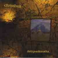 CHRISTBAIT - Dirtypunkmutha cover 