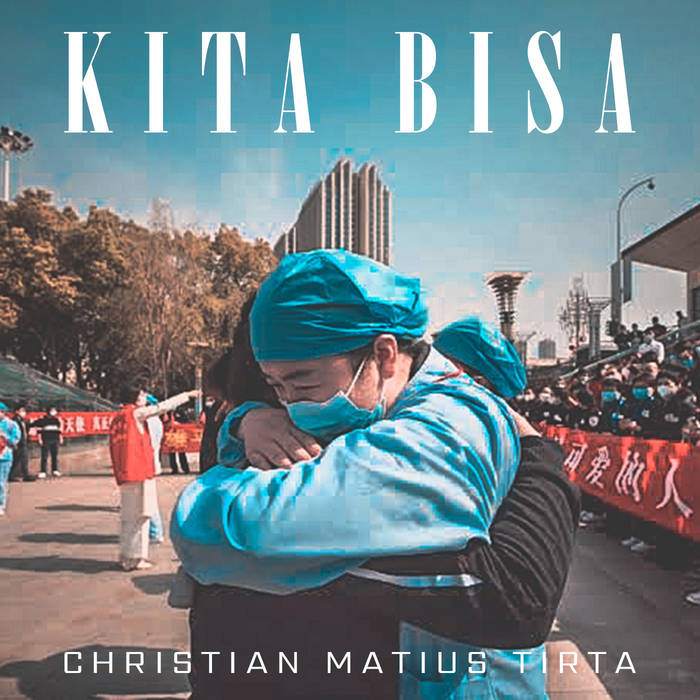 CHRISTIAN MATIUS TIRTA - Kita Bisa cover 