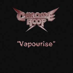 CHROME HOOF - Vapourise cover 