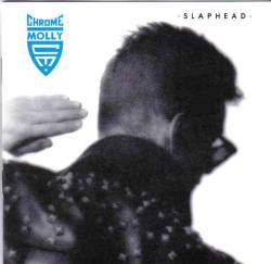 CHROME MOLLY - Slaphead cover 