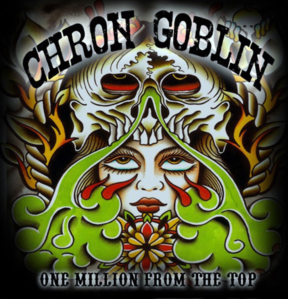 CHRON GOBLIN - One Million From The Top cover 