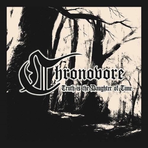 CHRONOVORE - Truth Is the Daughter of Time cover 