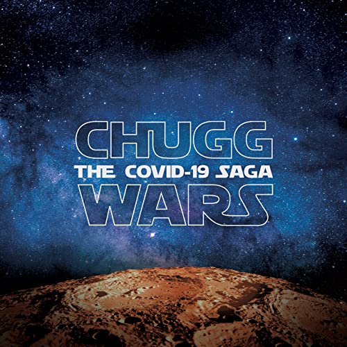 CHUGGABOOM - Chugg Wars: The Covid-19 Saga cover 