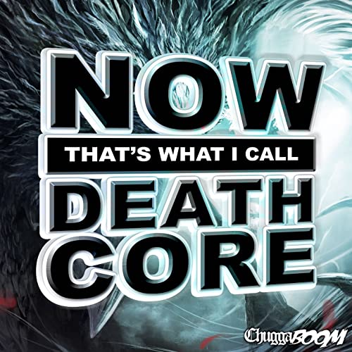 CHUGGABOOM - Now That's What I Call Deathcore cover 