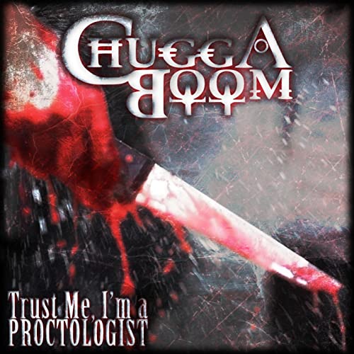 CHUGGABOOM - Trust Me, I'm A Proctologist cover 