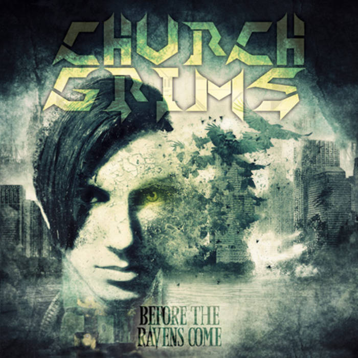 CHURCH GRIMS - Before The Ravens Come cover 