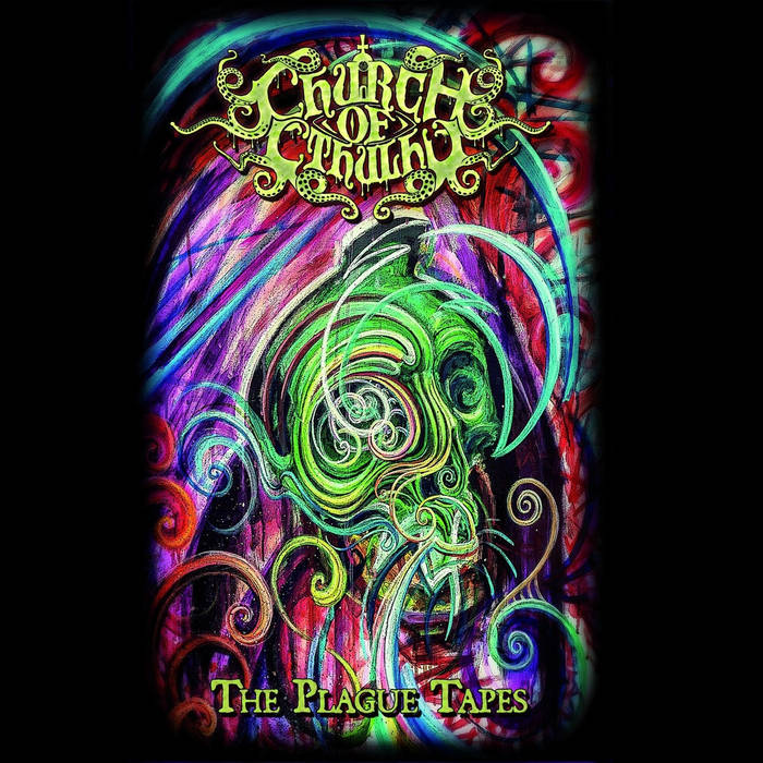 CHURCH OF CTHULHU - The Plague Tapes cover 