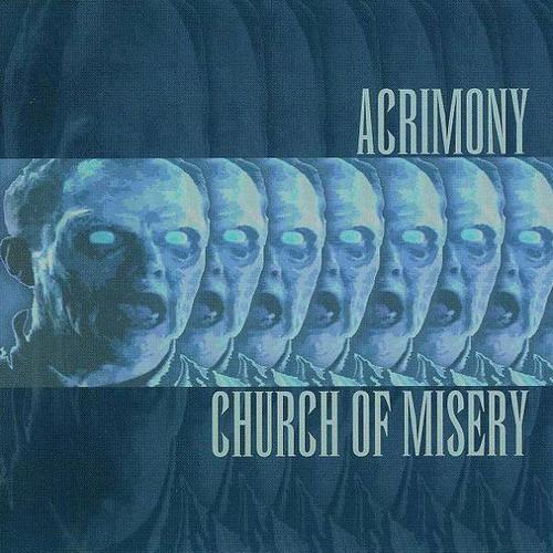 CHURCH OF MISERY - Acrimony / Church of Misery cover 