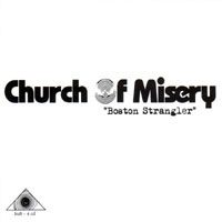 CHURCH OF MISERY - Boston Strangler cover 