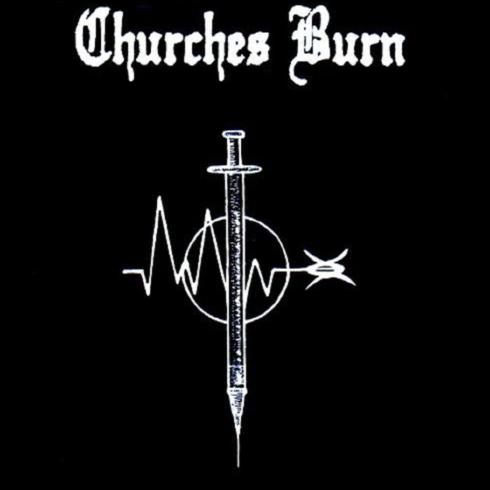 CHURCHES BURN - Carabar 8​/​8​/​10 cover 