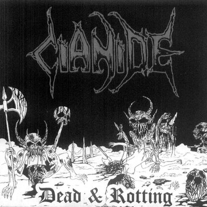 CIANIDE - Dead & Rotting cover 