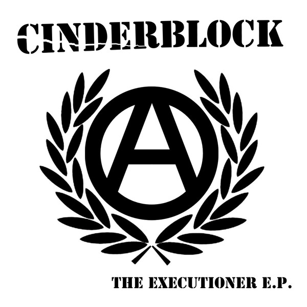 CINDERBLOCK - The Executioner E.P. cover 