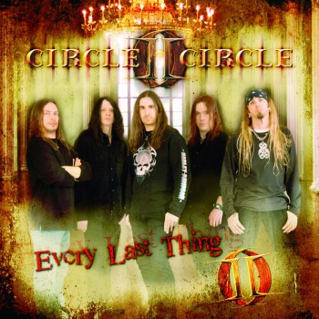 CIRCLE II CIRCLE - Every Last Thing cover 