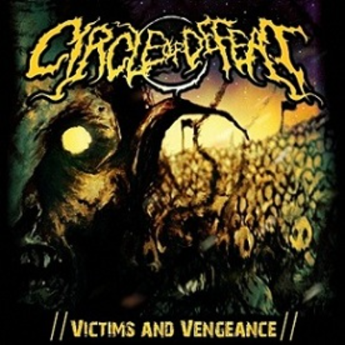 CIRCLE OF DEFEAT - Victims And Vengeance cover 
