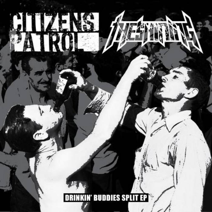 CITIZENS PATROL - Drinkin' Buddies Split EP cover 