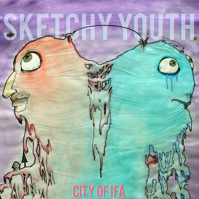CITY OF IFA - Sketchy Youth cover 