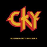 CKY - Infiltrate Destroy Rebuild cover 
