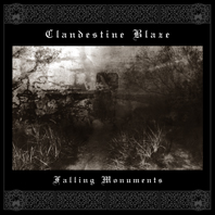 CLANDESTINE BLAZE - Falling Monuments cover 
