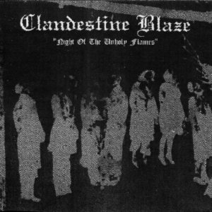 CLANDESTINE BLAZE - Night of the Unholy Flames cover 