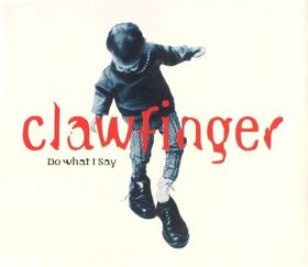 CLAWFINGER - Do What I Say cover 