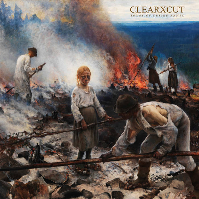 CLEARXCUT - Songs Of Desire Armed cover 