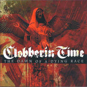 CLOBBERIN TIME - The Dawn Of A Dying Race cover 