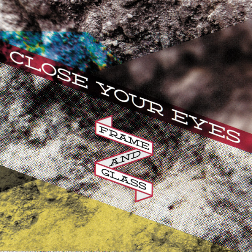 CLOSE YOUR EYES - Frame And Glass cover 