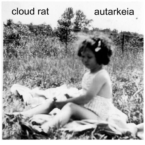 CLOUD RAT - Cloud Rat / Autarkeia cover 
