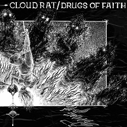 CLOUD RAT - Cloud Rat / Drugs Of Faith cover 