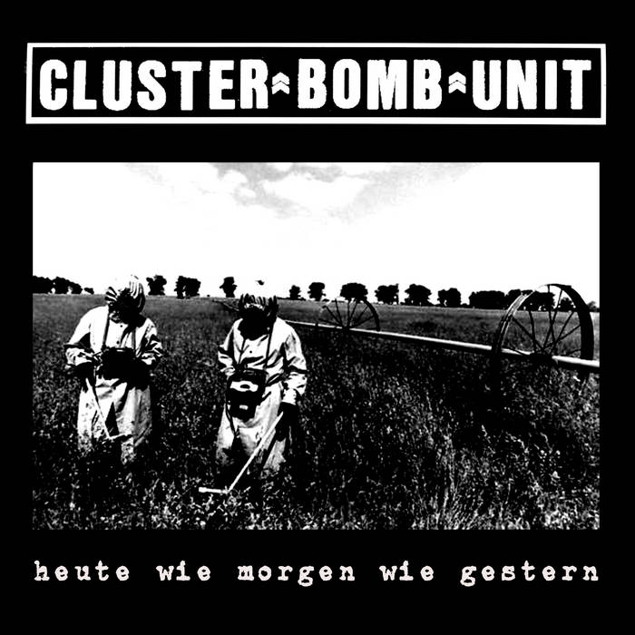 CLUSTER BOMB UNIT - Heute Wie Morgen Wie Gestern cover 