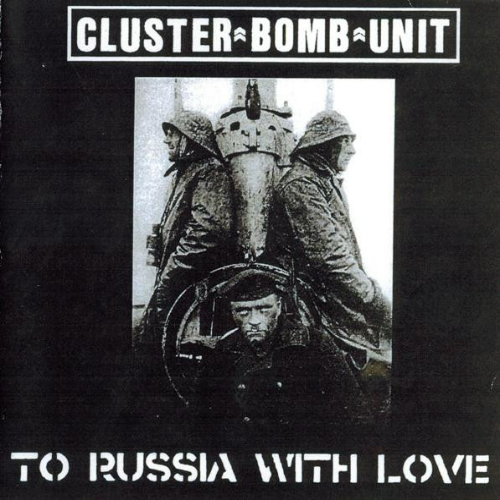 CLUSTER BOMB UNIT - To Russia With Love cover 