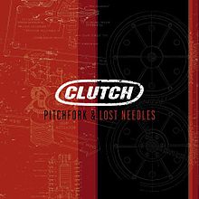 CLUTCH - Pitchfork & Lost Needles cover 