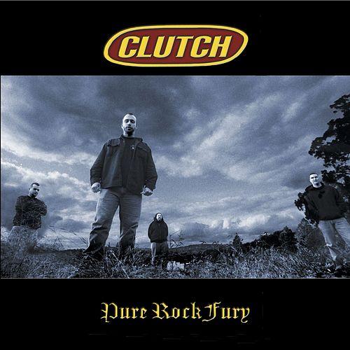 CLUTCH - Pure Rock Fury cover 