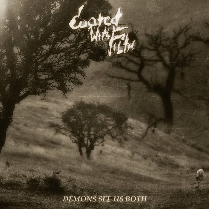 COATED WITH FILTH - Demons See Us Both cover 