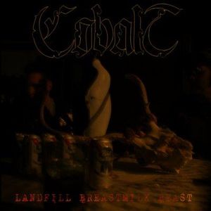 COBALT - Landfill Breastmilk Beast cover 